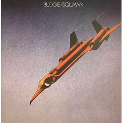 Budgie - Squawk (Reissue) (LP)