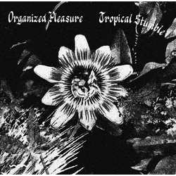 Organised Pleasure - Tropical Stumble/Dans Les Profondeurs (LP)