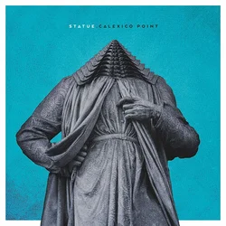 Statue - Calexico Point (LP)