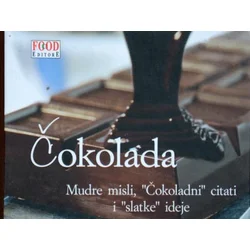 Čokolada : Mudre misli, „čokoladni“ citati i „slatke“ ideje