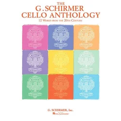 THE SCHIRMER CELLO ANTHOLOGY 12 WORKS