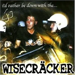 Wisecräcker - Id Rather Be Down With The... (Reissue) (LP)