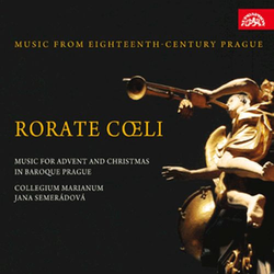 RORATE COELI/MUSIC FOR ADVENT IN BAROQUE PRAGUE