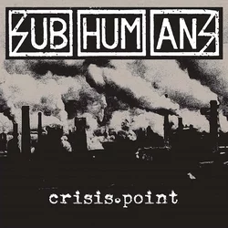 Subhumans Crisis Point (Vinyl LP)