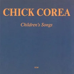 CHICK COREA CHILDRENS SONGS