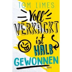 Voll verkackt ist halb gewonnen