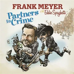 Frank Meyer & Eddie Spaghetti - Partners In Crime (LP)