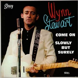Wynn Stewart - Come On (LP)