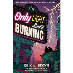 Only Light Left Burning