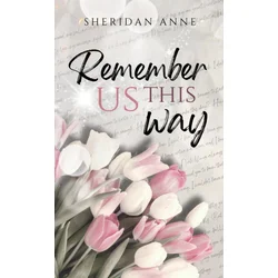 Remember Us This Way