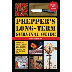 Prepper's Long-term Survival Guide: 2nd Edition