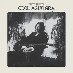Peter Deaves - Ceol Agus Grá (LP)