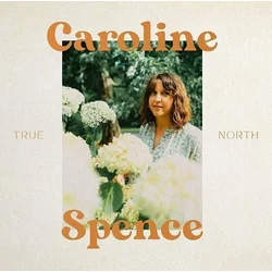 Caroline Spence - True North (LP)