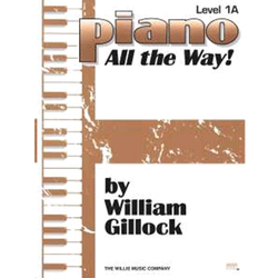 GILLOCK:PIANO ALL THE WAY! 1A