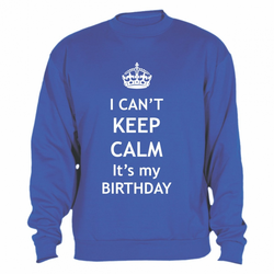 Sweatshirt Calm Birthday