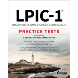LPIC-1 - Linux Professional Institute Certification Practice Tests, 2nd Edition