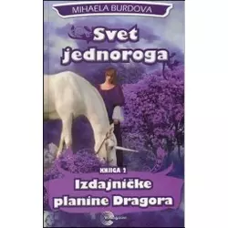 Izdajnieke planine Dragora - Svet jednoroga 2