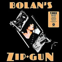 T. Rex - Bolans Zip Gun