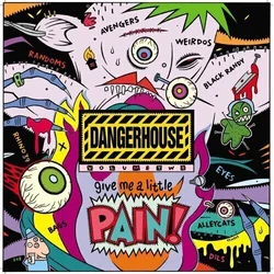 Various Artists - Dangerhouse Volume Two: Give Me A Little Pain! (Reissue) (LP)