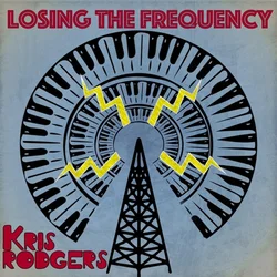 Kris Fingers Rodgers - Losing The Frequency (LP)
