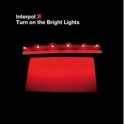 Interpol - Turn On The Bright Lights