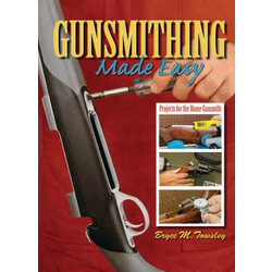 Gunsmithing Made Easy
