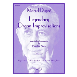 DUPRE:LEGENDARY ORGAN IMPROVISATIONS VOL.2