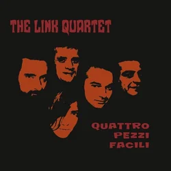 The Link Quartet - Quattro Pezzi Facili (LP)