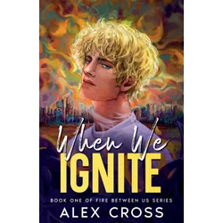 When We Ignite