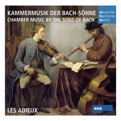 CHAMBER MUSIC BY THE SONS OF BACH