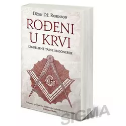 Ro?eni u krvi - izgubljene tajne masonerije