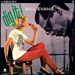 Bill Evans - Dig It! (Reissue) (LP)