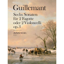 GUILLEMANT:SECHS SONATEN FUR 2 FAGOTTE ODER 2 VIOLONCELLI OP.3