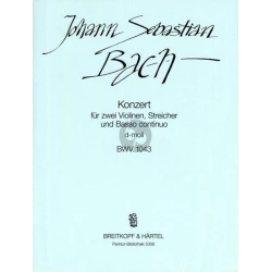 BACH J.S.:VIOLINKONZERT D-MOLL BWV 1043 ZWEI VIOLINEN,STREICHER UND BASSO CON.