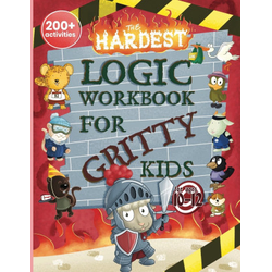 The Hardest Logic Workbook for Gritty Kids