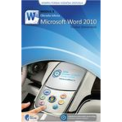 ECDL MODUL 3, OBRADA TEKSTA, MICROSOFT WORD 2010, Vladan Stevanović