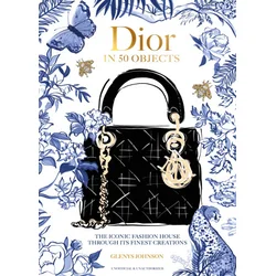 Dior in 50 Objects