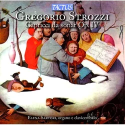 STROZZI:CAPRICCI DA SONAR OP.IV
