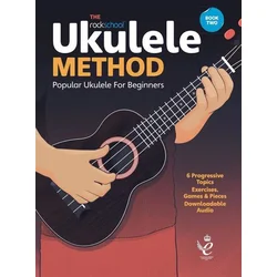 THE ROCKSCHOOL UKULELE METHOD BOOK 2+AUDIO ACCESS