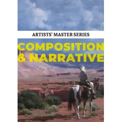 Artists Master Series: Composition & Narrative