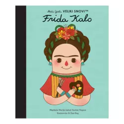 Mali ljudi, veliki snovi - Frida Kalo