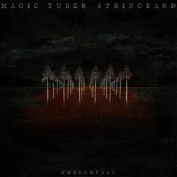Magic Tuber Stringband - Needlefall (LP)