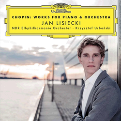 CHOPIN:WORKS FOR piano & ORCHESTRA/JAN LISIECKI