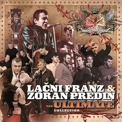 Lačni Franz i Zoran Predin – The Ultimate Collection