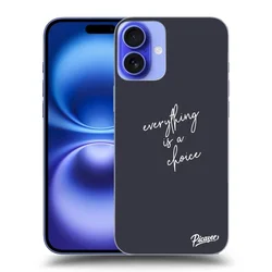 ULTIMATE CASE za Apple iPhone 16 - Everything is a choice