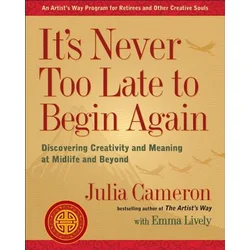 It's Never Too Late to Begin Again