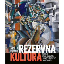 Rezervna kultura - Tradicija i rana avangarda