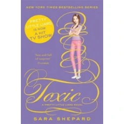 Sara Shepard - Toxic