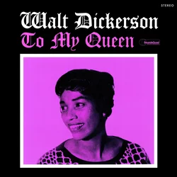 Walt Dickerson - To My Queen (Reissue) (LP)