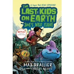 Last Kids on Earth: Junes Wild Flight